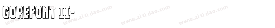 GoreFont II字体转换